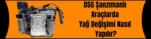 How to Change Oil in Vehicles with DSG Transmission?